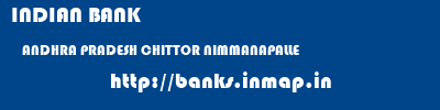 INDIAN BANK  ANDHRA PRADESH CHITTOR NIMMANAPALLE   banks information 